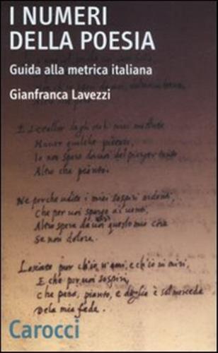 I Numeri Della Poesia. Guida Alla Metrica Italiana