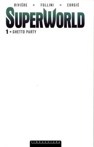 Superworld. Ghetto party. White edition. Vol. 1