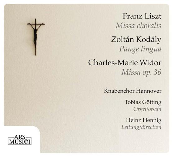 Liszt: Missa Choralis, Kod?ly: Pange Lingua, Widor: Missa Op. 36 (1 Cd Audio)