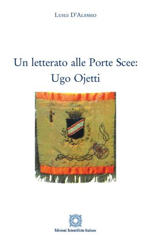 Un Letterato Alle Porte Scee: Ugo Ojetti
