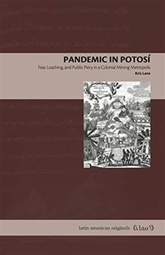 Lane - Pandemic Potosi: Fear, Loathing, Publipb