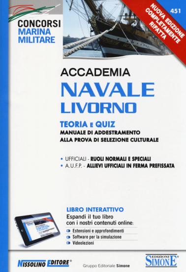 Accademia Navale Livorno. Teoria e quiz. Manuale di addestramento alla prova di selezione culturale. Con aggiornamento online