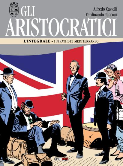 Gli aristocratici. L'integrale. Vol. 10