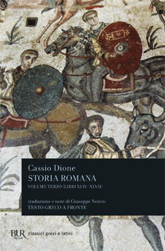 Storia Romana. Testo Greco A Fronte. Vol. 3