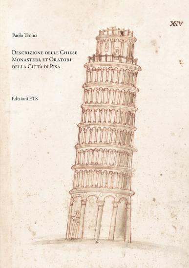 Descrizione delle chiese, monasteri, et oratori della citt di Pisa