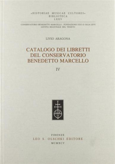Catalogo dei libretti del Conservatorio Benedetto Marcello. Vol. 4