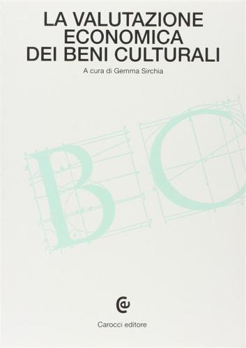 La Valutazione Economica Dei Beni Culturali