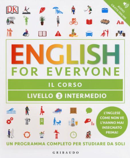 English for everyone. Livello 3 intermedio. Il corso