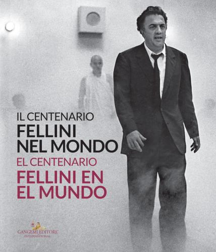 Il Centenario. Fellini Nel Mondo-el Centenari. Fellini Al Mn