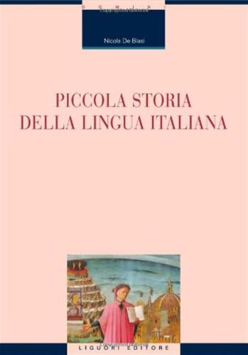 Piccola Storia Della Lingua Italiana