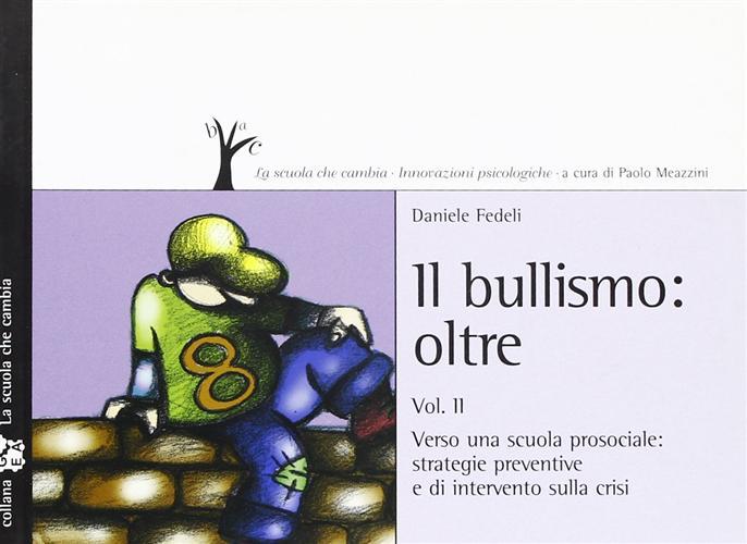 Bullismo Oltre. Vol. 2