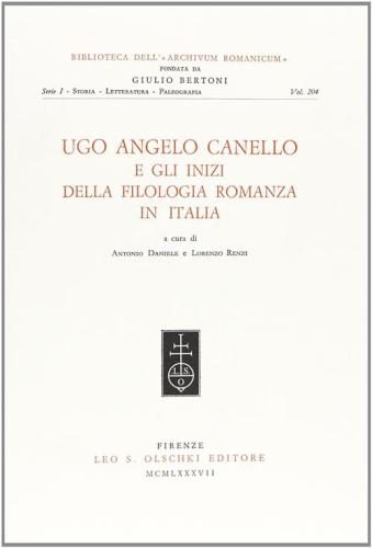 Ugo Angelo Canello E Gli Inizi Della Filologia Romanza In Italia