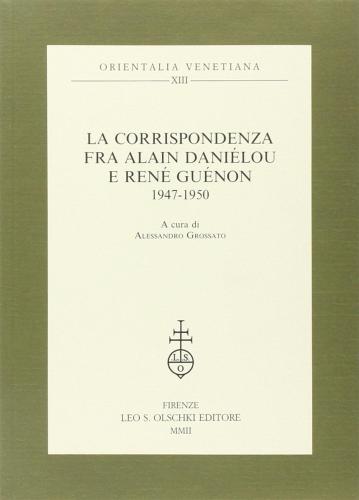 La Corrispondenza Fra Alain Danilou E Ren Gunon 1947-1950