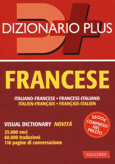 Dizionario francese. Italiano-francese, francese-italiano. Con ebook