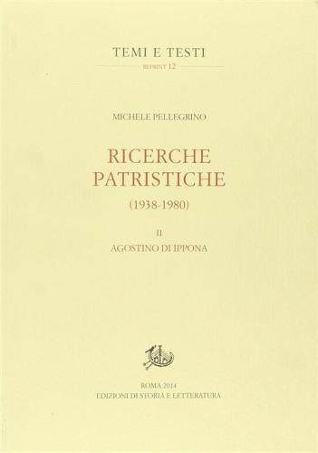 Ricerche Patristiche (1938-1980). Vol. 2 - Agostino Di Ippona