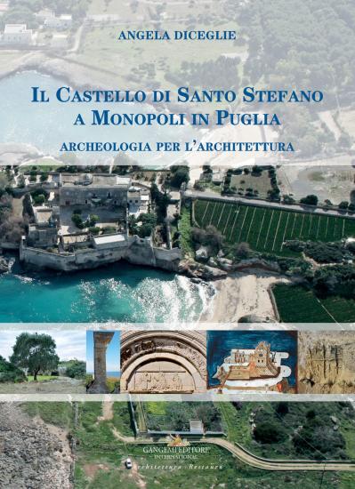 Il castello di Santo Stefano a Monopoli in Puglia. Archeologia per l'architettura